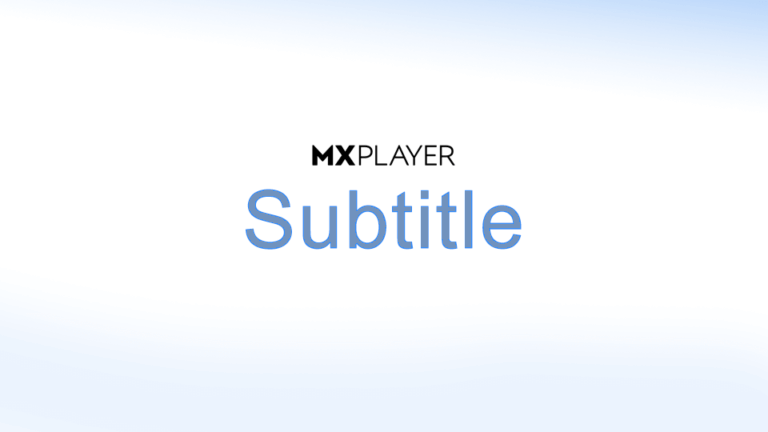 How to Download/Open Subtitles for MX Player [Complete Guide]