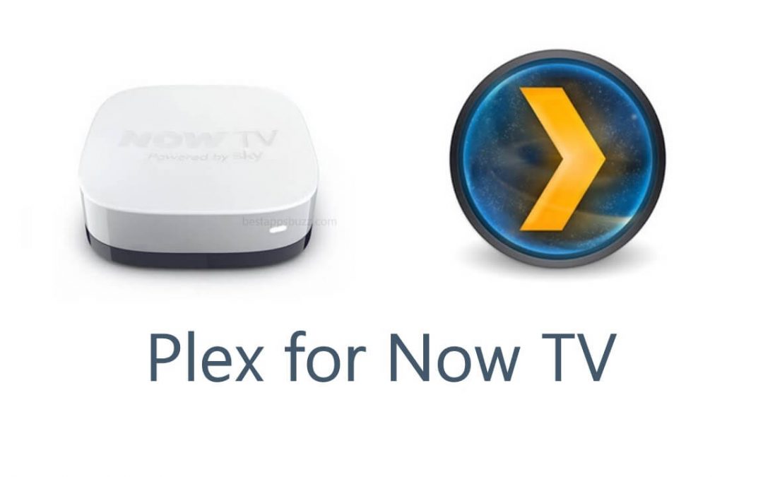 How to Install Plex on Now TV Box [Guide 2022]