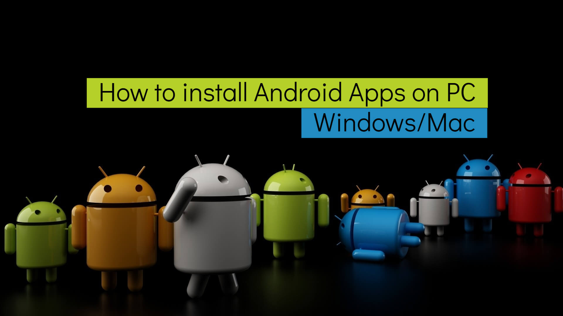 How to Install Any Apps on PC/Mac [Android]