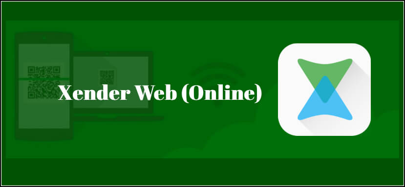 Xender Web | How to use Xender App Online
