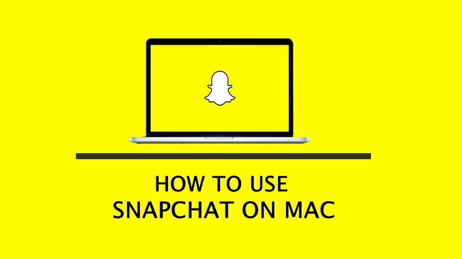 Snapchat for Mac Download Free [Latest Version]