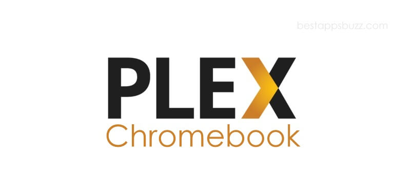 Plex for Chromebook